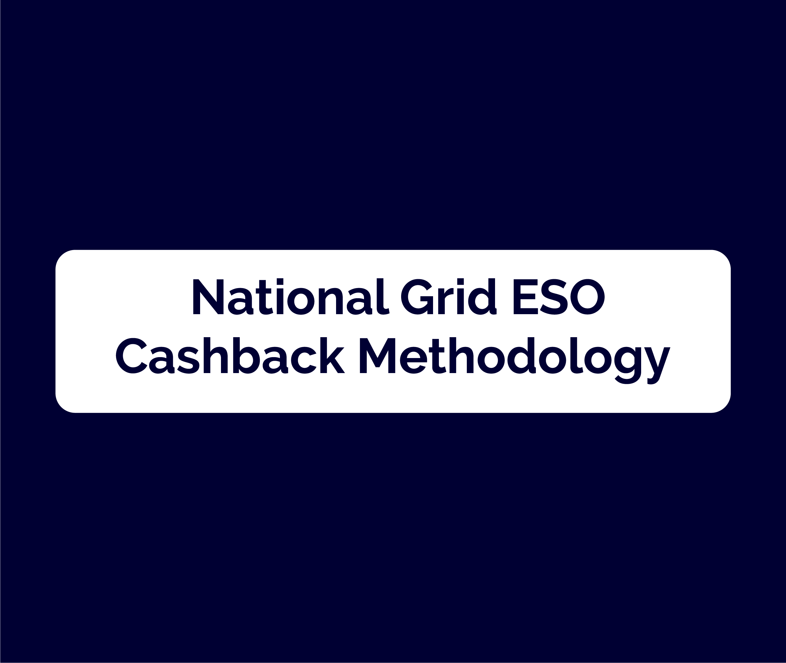 National Grid (Winter Cashback) Methodology