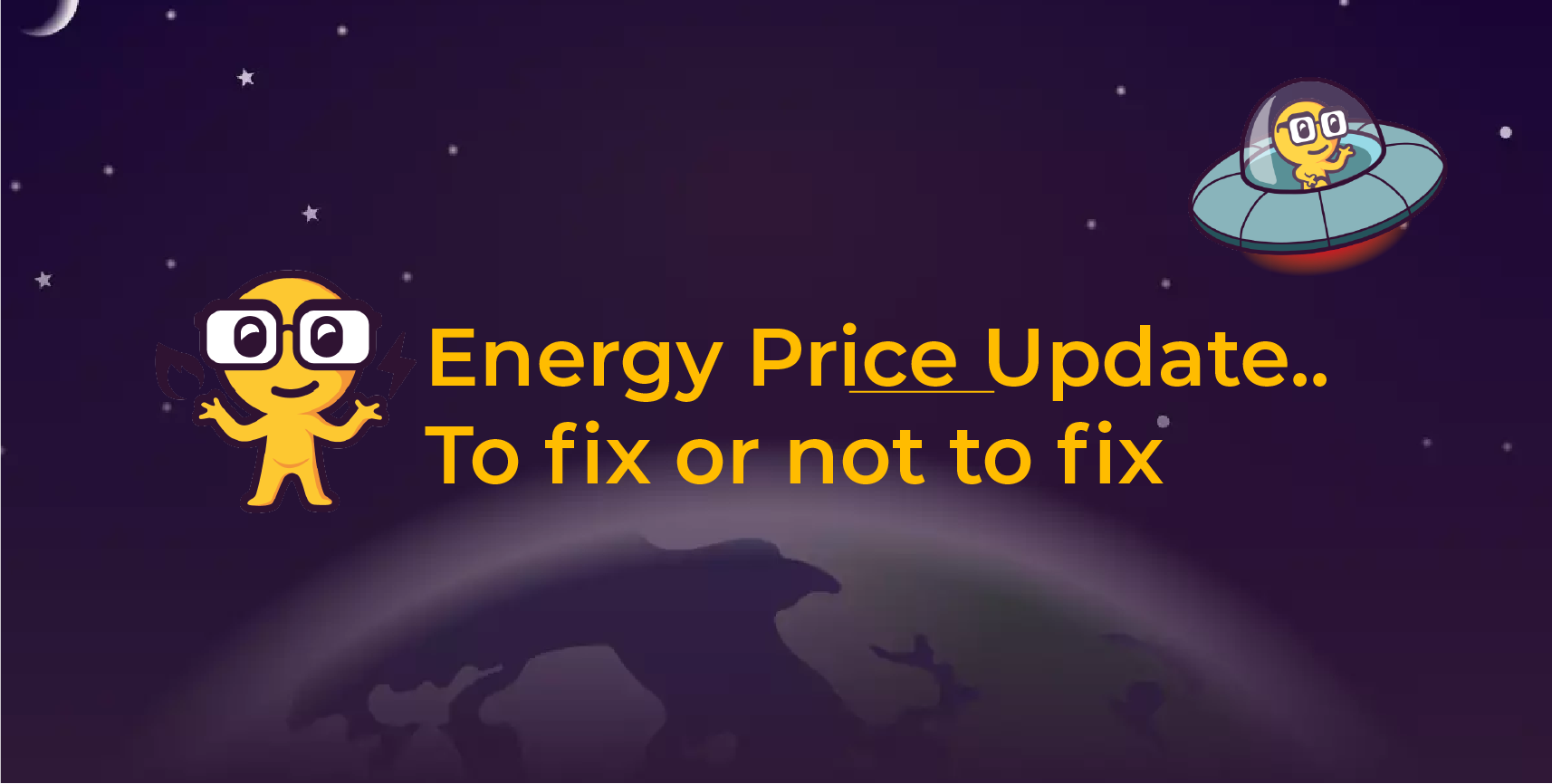 Energy Price Update..to fix or not to fix